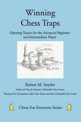 Winning Chess Traps: Taktyka otwarcia dla początkujących i średnio zaawansowanych graczy - Winning Chess Traps: Opening Tactics for the Advanced Beginner and Intermediate Player