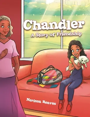 Chandler: Historia przyjaźni - Chandler: A Story of Friendship