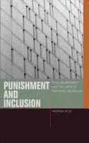 Kara i inkluzja: Rasa, członkostwo i granice amerykańskiego liberalizmu - Punishment and Inclusion: Race, Membership, and the Limits of American Liberalism