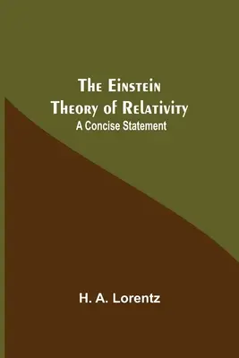 Teoria względności Einsteina: A Concise Statement - The Einstein Theory Of Relativity: A Concise Statement