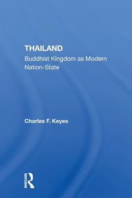 Tajlandia: Buddyjskie królestwo jako nowoczesne państwo narodowe - Thailand: Buddhist Kingdom as Modern Nation State