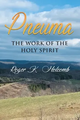 Pneuma: Dzieło Ducha Świętego - Pneuma: The Work Of The Holy Spirit