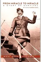Od cudu do cudu: Historia przetrwania - From Miracle to Miracle: A Story of Survival