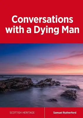 Rozmowy z umierającym człowiekiem - Conversations with a Dying Man