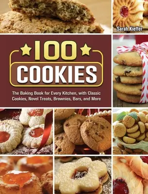 Książka kucharska dla początkujących: Łatwe, żywe i przepyszne przepisy na nieodparte codzienne ulubione i wymyślone na nowo klasyki - The Beginner's Cookies Cookbook: Easy, Vibrant & Mouthwatering Recipes for Irresistible Everyday Favorites and Reinvented Classics