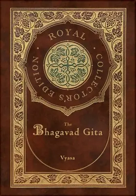 Bhagawad Gita (Królewskie wydanie kolekcjonerskie) (z przypisami) (twarda oprawa z laminatem i obwolutą) - The Bhagavad Gita (Royal Collector's Edition) (Annotated) (Case Laminate Hardcover with Jacket)