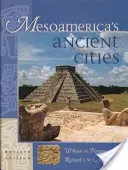 Starożytne miasta Mezoameryki: Widoki z lotu ptaka prekolumbijskich ruin w Meksyku, Gwatemali, Belize i Hondurasie - Mesoamerica's Ancient Cities: Aerial Views of Pre-Columbian Ruins in Mexico, Guatemala, Belize, and Honduras