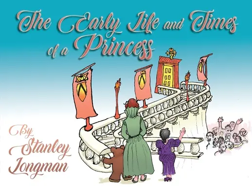 Wczesne życie i czasy księżniczki - The Early Life and Times of a Princess