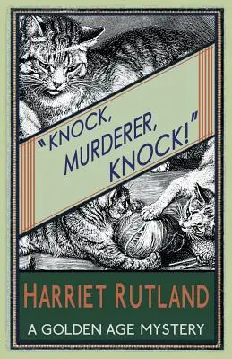 Puk, morderco, puk!: Tajemnica Złotego Wieku - Knock, Murderer, Knock!: A Golden Age Mystery