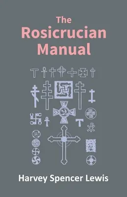 Podręcznik różokrzyżowców - Rosicrucian Manual