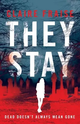 Oni zostają: Trzymająca w napięciu nadprzyrodzona tajemnica dla młodych dorosłych - They Stay: A Suspenseful Young Adult Supernatural Mystery