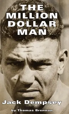 Million Dollar Man: Jack Dempsey