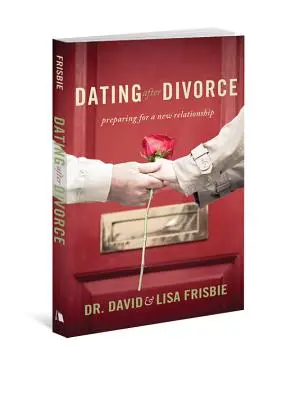 Randki po rozwodzie: Przygotowanie do nowego związku - Dating After Divorce: Preparing for a New Relationship