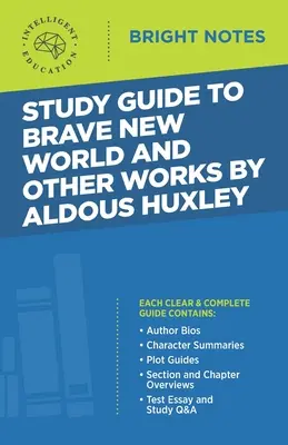 Przewodnik po „Nowym wspaniałym świecie” i innych dziełach Aldousa Huxleya - Study Guide to Brave New World and Other Works by Aldous Huxley