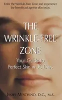 Strefa bez zmarszczek: przewodnik po idealnej skórze w 30 dni - The Wrinkle-Free Zone: Your Guide to Perfect Skin in 30 Days