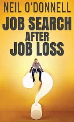 Poszukiwanie pracy po utracie pracy - Job Search After Job Loss