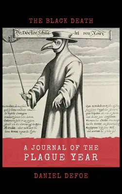 Dziennik roku zarazy: Czarna śmierć - A Journal of the Plague Year: The Black Death