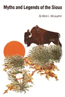 Mity i legendy Siuksów - Myths and Legends of the Sioux