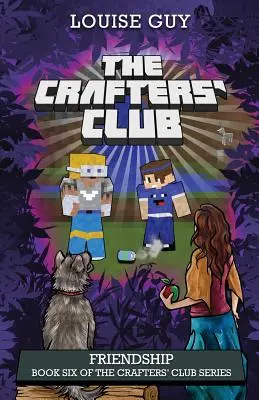 Przyjaźń: Księga szósta serii The Crafters' Club - Friendship: Book Six of The Crafters' Club Series