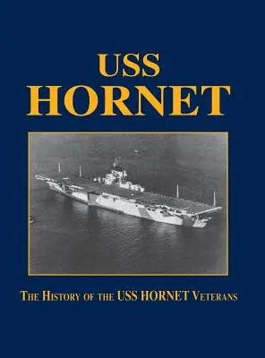 USS Hornet: Historia weteranów USS Hornet - USS Hornet: The History of the USS Hornet Veterans