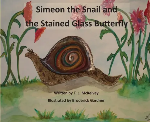 Symeon Ślimak i witrażowy motyl - Simeon the Snail and the Stained Glass Butterfly