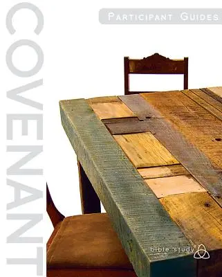 Studium Biblii Przymierza: Przewodniki dla uczestników (Tworzenie, Życie, Zaufanie) - Covenant Bible Study: Participant Guides (Creating, Living, Trusting)