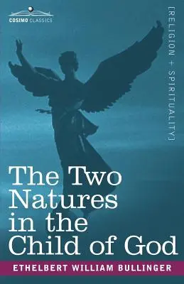 Dwie natury w dziecku Bożym - The Two Natures in the Child of God