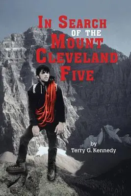 W poszukiwaniu Piątki z Mount Cleveland - In Search of the Mount Cleveland Five