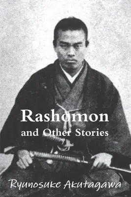 Rashomon i inne opowieści - Rashomon and Other Stories