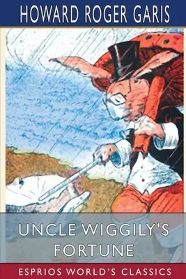 Fortuna wujka Wiggily'ego (Esprios Classics) - Uncle Wiggily's Fortune (Esprios Classics)