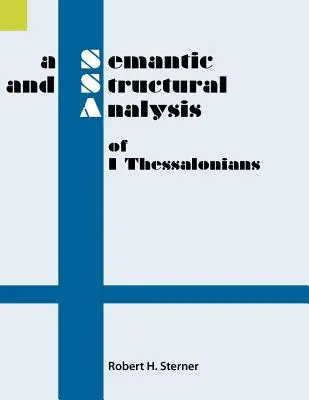 Semantyczna i strukturalna analiza 1 Listu do Tesaloniczan - A Semantic and Structural Analysis of 1 Thessalonians