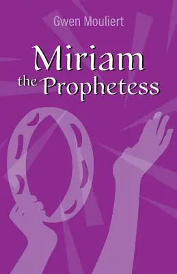 Prorokini Miriam - Miriam the Prophetess