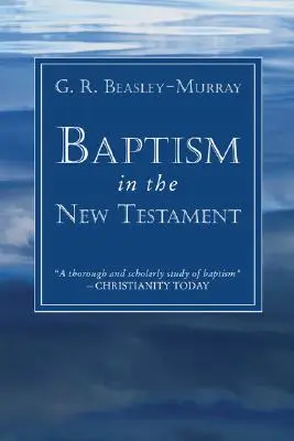 Chrzest w Nowym Testamencie - Baptism in the New Testament