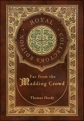 Far from the Madding Crowd (Royal Collector's Edition) (twarda oprawa z laminatem i kurtką) - Far from the Madding Crowd (Royal Collector's Edition) (Case Laminate Hardcover with Jacket)