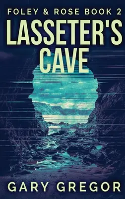 Lasseter's Cave: Wydanie w twardej oprawie z dużym drukiem - Lasseter's Cave: Large Print Hardcover Edition