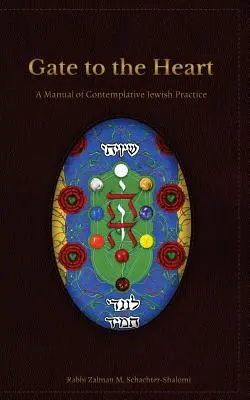 Brama do serca: Podręcznik kontemplacyjnej praktyki żydowskiej - Gate to the Heart: A Manual of Contemplative Jewish Practice