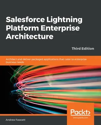 Architektura korporacyjna platformy Salesforce Lightning - Salesforce Lightning Platform Enterprise Architecture