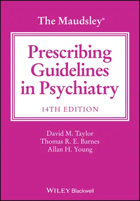 Wytyczne Maudsley dotyczące przepisywania leków psychiatrycznych - The Maudsley Prescribing Guidelines in Psychiatry