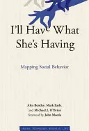 I'll Have What She's Having: Mapowanie zachowań społecznych - I'll Have What She's Having: Mapping Social Behavior