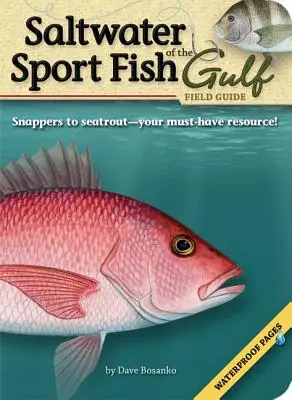 Przewodnik terenowy po słonowodnych rybach sportowych Zatoki Perskiej - Saltwater Sport Fish of the Gulf Field Guide