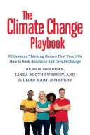 The Climate Change Playbook: 22 gry myślenia systemowego dla skuteczniejszej komunikacji na temat zmian klimatu - The Climate Change Playbook: 22 Systems Thinking Games for More Effective Communication about Climate Change