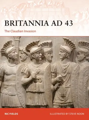 Britannia Ad 43: Inwazja Klaudiusza - Britannia Ad 43: The Claudian Invasion