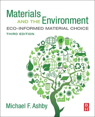 Materiały i środowisko - wybór materiałów uwzględniający aspekty ekologiczne - Materials and the Environment - Eco-informed Material Choice