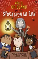 Arlo, dr Bland i spektakularny jarmark - Arlo, Dr Bland and the Spooktacular Fair