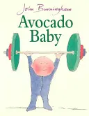 Dziecko z awokado - Avocado Baby