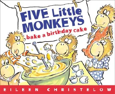 Pięć małych małpek piecze tort urodzinowy - Five Little Monkeys Bake a Birthday Cake