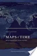 Mapy czasu, 2: Wprowadzenie do wielkiej historii - Maps of Time, 2: An Introduction to Big History