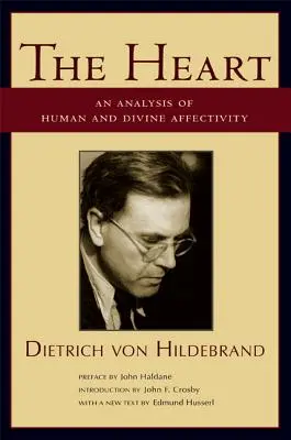 Serce: Analiza ludzkiej i boskiej afektywności - The Heart: An Analysis of Human and Divine Affectivity