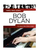 Bob Dylan - Naprawdę łatwy fortepian - Bob Dylan - Really Easy Piano