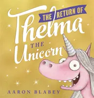 Powrót jednorożca Thelmy - Return of Thelma the Unicorn